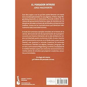 El pensador intruso: El espíritu interdisciplinario en el mapa del conocimiento (Booket Ciencia)