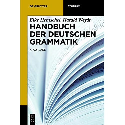 Handbuch der deutschen Grammatik: 4., Vollständig Überarbeitete Auflage (De Gruyter Studium)