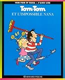 Tom-Tom et Nana, tome 1 : Tom-Tom et l'impossible Nana