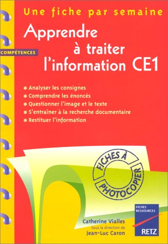 Apprendre à traiter l'information CE1. 36 fiches à photocopier en ligne
