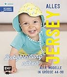 Image de Alles Jersey – Babykleidung nähen: Alle Modelle in Größe 44–98 – Mit 2 Schnittmusterbogen