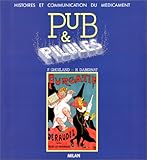 Pub & pilules : Histoires et communication du médicament