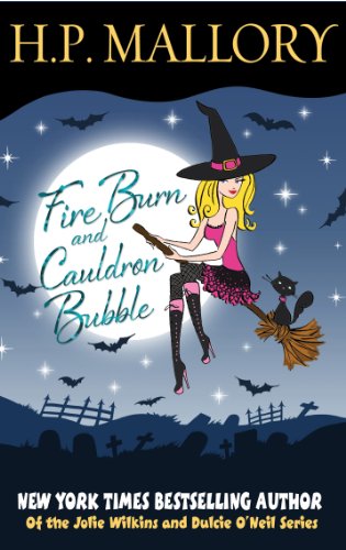 Fire Burn And Cauldron Bubble: A Paranormal Romance Series (Jolie Wilkins Book 1) (English Edition) livre