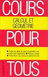 Cours pour tous : calcul et géométrie