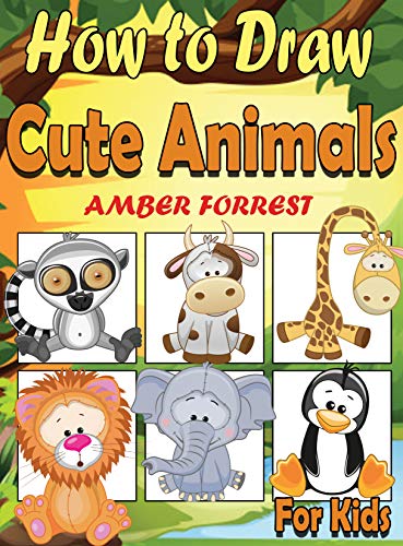 How To Draw Animals For Kids Learn To Draw Cute Animals Step By