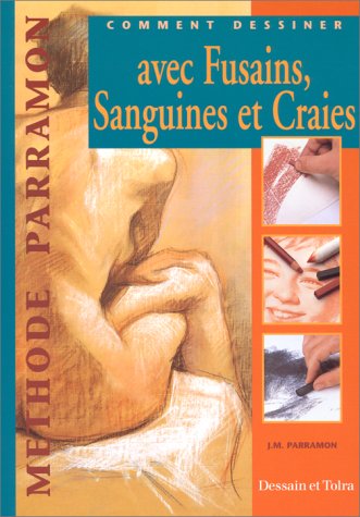 couverture de : Comment dessiner avec fusains, Sanguies et Craies