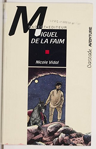 couverture de : Miguel de la faim