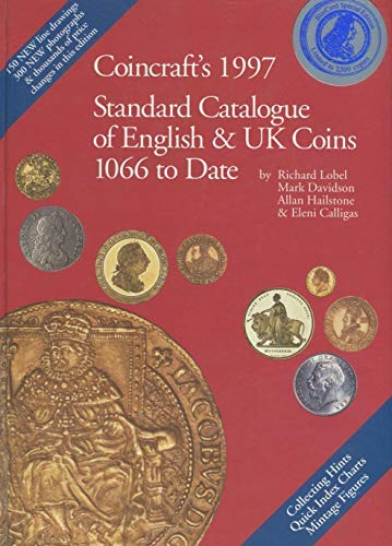 Coincraft's Standard Catalogue of English and UK Coins, 1066 to Date 1997