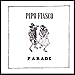 Produktbild Parade by Pipo Fiasco (2006-05-16)