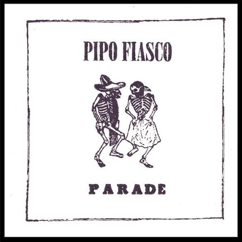 Preisvergleich Produktbild Parade by Pipo Fiasco (2006-05-16)