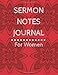 Produktbild Sermon notes journal for women: and Calendar 2018-2019 ,Creative Workbook with simple Guide to Journaling : size 8.5x11 Inches Extra Large Made In USA