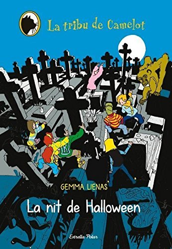 La nit de halloween (la tribu de camelot)