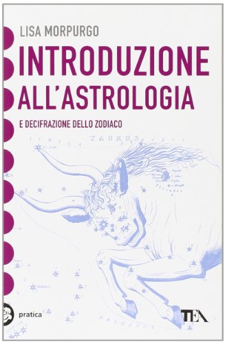 Introduzione all'astrologia e decifrazione dello zodiaco Introduzione all'astrologia e decifrazione dello zodiaco