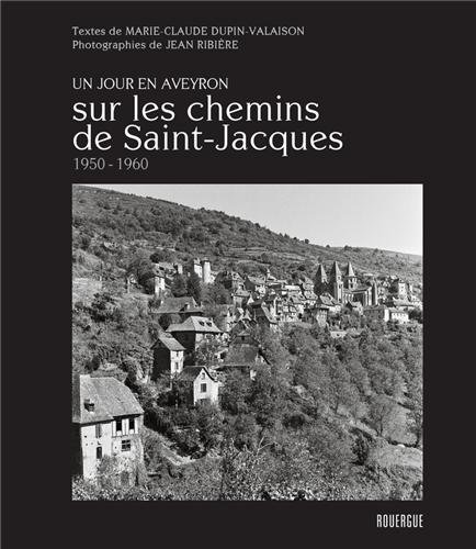 couverture de : Un jour en Aveyron sur les chemins de Saint-Jacques