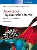 Image de Arbeitsbuch Physikalische Chemie: Lösungen zu den Aufgaben