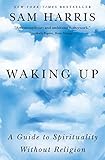 Image de Waking Up: A Guide to Spirituality Without Religion (English Edition)