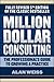 Produktbild Million Dollar Consulting: The Professional's Guide to Growing a Practice