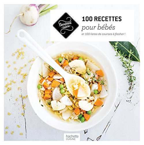Download Bébés 100 recettes de 4 à 36 mots Download Bébés 100 recettes de 4 à 36 mots
