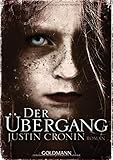 Der Übergang: Passage-Trilogie 1 - Roman by Justin Cronin, Rainer Schmidt