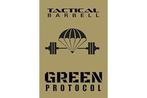 Tactical Barbell: Green Protocol