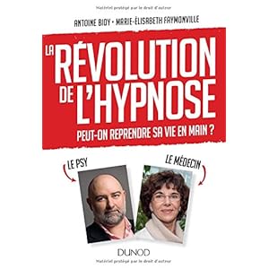 La révolution de l'hypnose - Pour reprendre sa vie en main Livre en Ligne - Telecharger Ebook