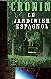LE JARDINIER ESPAGNOL