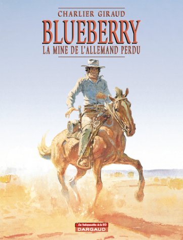 Blueberry, tome 11 : La Mine de l'Allemand perdu en ligne Blueberry, tome 11 : La Mine de l'Allemand perdu en ligne