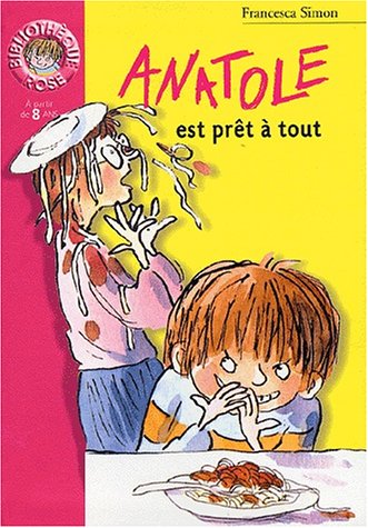 couverture de : Anatole est pr&ecirc;t &agrave; tout