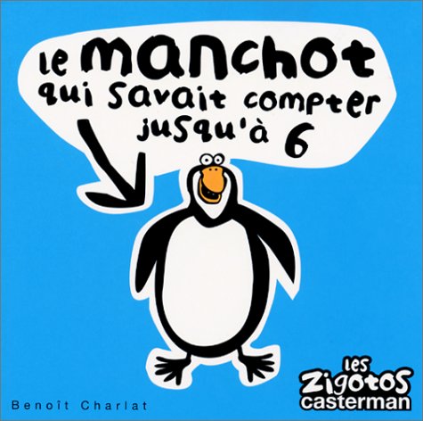 couverture de : Le manchot qui savait compter jusqu'&agrave; 6