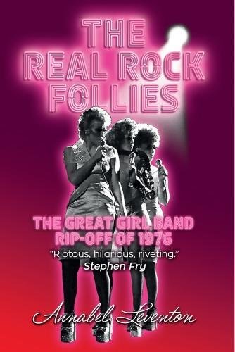 Download The Real Rock Follies: The Great Girl Band Rip-Off of 1976