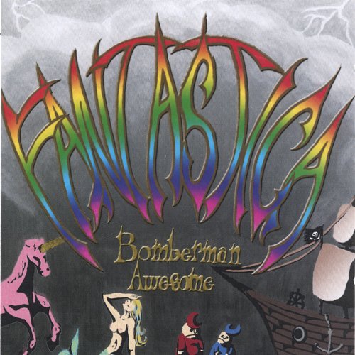 Preisvergleich Produktbild Fantastica by Bomberman Awesome (2006-07-25)