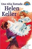 Image de Una Nina Llamada Helen Keller: Una Nina Llamada Helen Keller (HOLA, LECTOR (HELLO READER) (SPANISH))