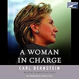 A Woman in Charge: The Life of Hillary Rodham Clinton by 