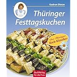 Thüringer Festtagskuchen: 69 Originalrezepte