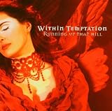 Running Up That Hill - Within Temptation