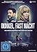 Dunkel, fast Nacht