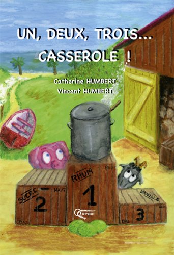 Un, Deux, Trois Casserole ! francais Un, Deux, Trois Casserole ! francais