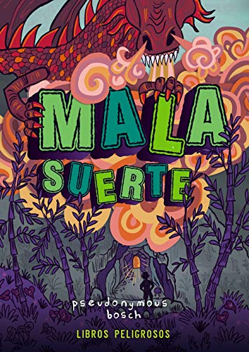 Mala suerte (Libros peligrosos 2) (Literatura Juvenil (A Partir De 12 Años) - Narrativa Juvenil)