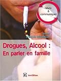 Image de Drogues, Alcool : En parler en famille