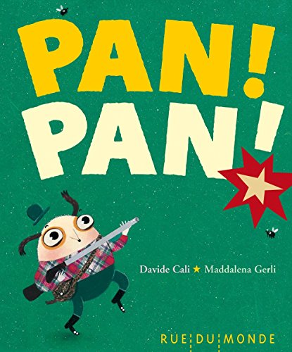 Pan ! Pan !