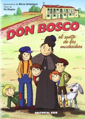 Don Bosco, el santo de los muchachos: 3 (Biografias salesianas)