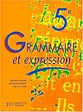 Image de Grammaire et expression, 5e. Livre de l'élève