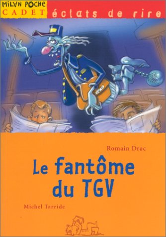 couverture de : Le fant&ocirc;me du TGV