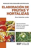 Image de Elaboracion de frutas y hortalizas / Elaboration of fruits and vegetables: Area: Industrias Rurales / Area: Rural Industries