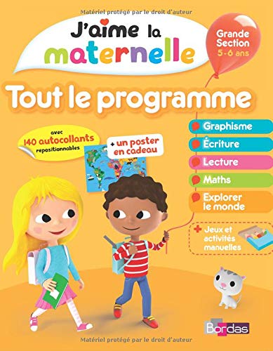 Télécharger J'aime la maternelle : Tout le programme Grande Section 5-6 ans livre En ligne