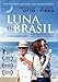 Luna en Brasil [DVD]