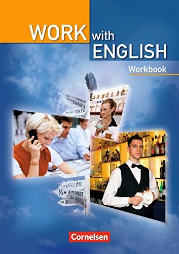 Download Work with English - Bisherige Ausgabe: A2-B1 - Workbook Download Work with English - Bisherige Ausgabe: A2-B1 - Workbook