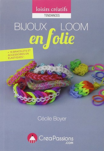 couverture de : Bijoux loom en folie