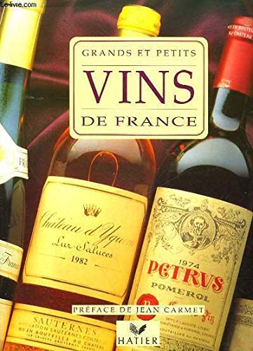 Grands et petits vins de France Grands et petits vins de France
