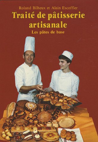 Download Traité de pâtisserie artisanale, tome 1 Download Traité de pâtisserie artisanale, tome 1